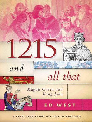 cover image of 1215 and All That: Magna Carta and King John